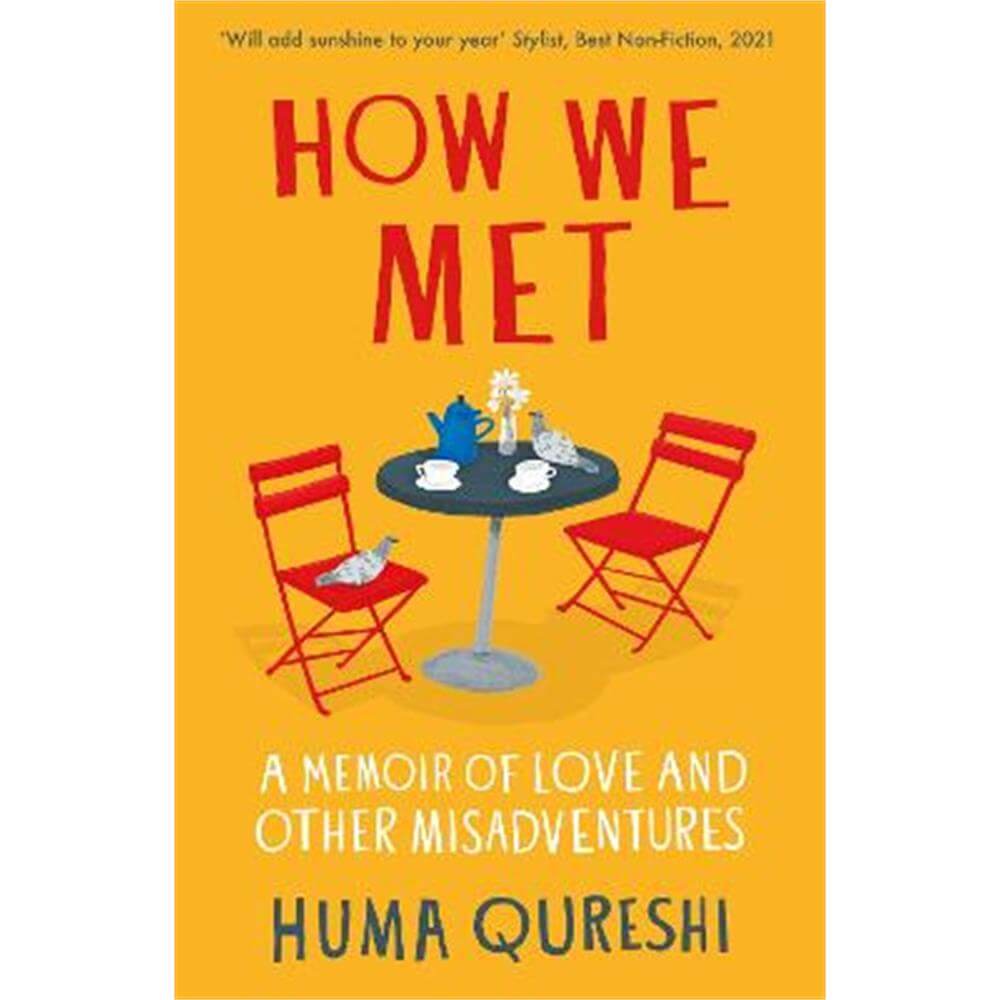 How We Met: A Memoir of Love and Other Misadventures (Paperback) - Huma Qureshi